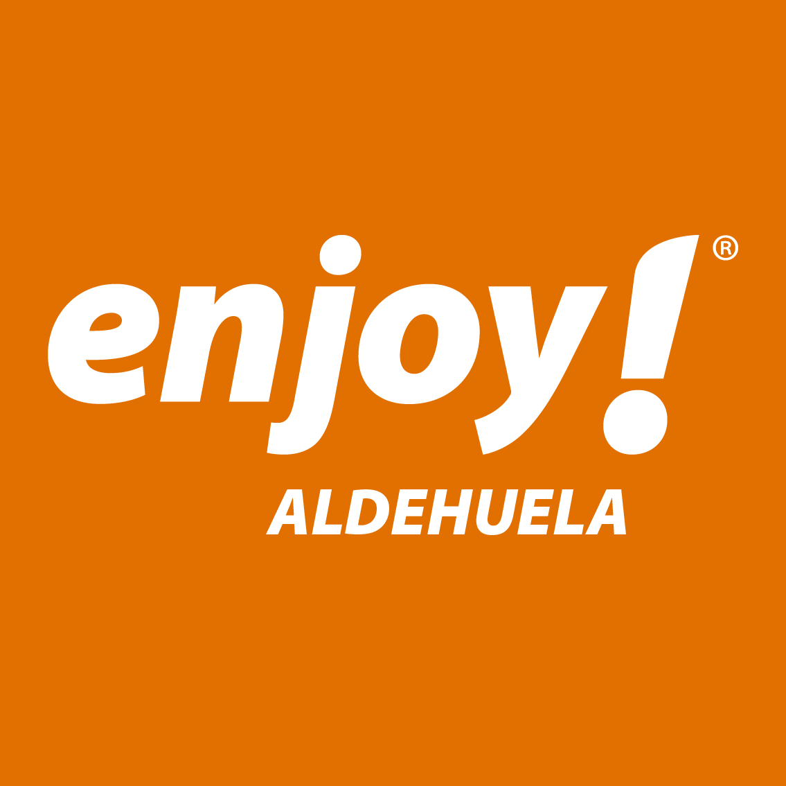 ENJOY! ALDEHUELA